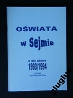 OŚWIATA W SEJMIE W ROKU SZKOLNYM 1993/1994 PIECKA