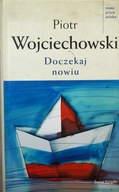 DOCZEKAJ NOWIU Piotr Wojciechowski