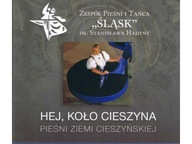 CD Hej Koło Cieszyna - Zespół Pieśni i Tańca "Śląsk"