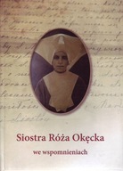 Siostra Róża Okęcka we wspomnieniach Kisielewska