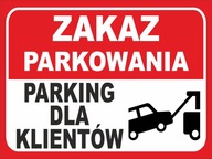 PARKOVANIE PRE KLIENTOV TABULIEK Alu 40x30 ZÁKAZ