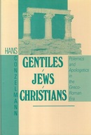Conzelmann, Gentiles, Jews, Christians. Polemics