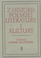 Z HISTORII POLSKIEJ LITERATURY I KULTURY Dłużewski