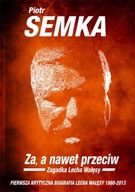 Za a nawet przeciw Piotr Semka