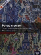 Ponad słowami 3 Podręcznik Zakres podstawowy i rozszerzony z dostępem do