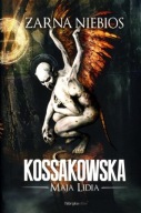 Żarna niebios Maja Lidia Kossakowska