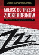 Miłość do trzech zuckerbrinów Wiktor Pielewin