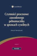 Czynności procesowe zawodowego pełnomocnika w sprawach cywilnych Henryk