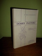 DOBRY PASTERZ /RELIGIA WIARA KAPŁAŃSTWO POWOŁANIE