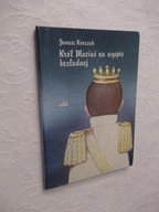 KORCZAK-KRÓL MACIUŚ NA WYSPIE RES/BAJKA IL.DROBNER