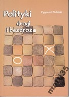 Polityki drogi i bezdroża Zygmunt Zieliński