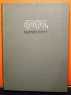 Przygody Czyczykowa albo martwe dusze, M.W. GOGOL [KiW 1949]