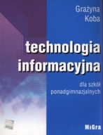 TECHNOLOGIA INFORMACYJNA GRAŻYNA KOBA MIGRA