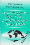 Międzynarodowa polityka ekonomiczna 1945-2000