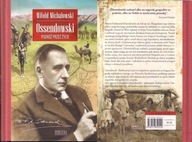 OSSENDOWSKI / PODRÓŻ PRZEZ ŻYCIE. W. MICHAŁOWSKI.