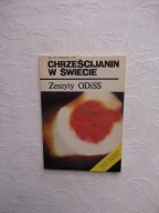 CHRZEŚCIJANIN W ŚWIECIE ZESZYTY ODISS WOKÓŁ POCZĄTKÓW/KOŚCIÓŁ RELIGIA WIARA
