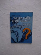 WĘDRUJĄCE KONTYNENTY/GEOLOGIA TEKTONIKA GÓRY SKAŁY