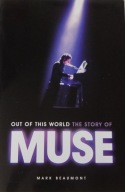 Mark Beaumont, Out Of The World, The Story Of Muse