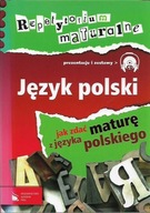 JĘZYK POLSKI / REPETYTORIUM MATURALNE PWN + CD.