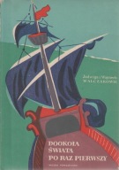 DOOKOŁA ŚWIATA PO RAZ PIERWSZY Walczakowie