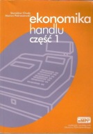 EKONOMIKA HANDLU część 1 / PODRĘCZNIK / S.CHUDY