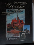 WROCŁAW Spacer w czasie Historia Album - NOWA