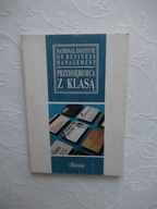 PRZEDSIĘBIORCA Z KLASĄ /SAVOIR VIVRE TAKT ZACHOWANIE KULTURA MANIERY BIZNES