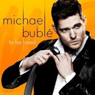 MICHEAL BUBLE TO BE LOVE - nowa CD - wysyłka 24h