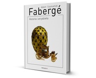 Faberge. Historia i arcydzieła.Szymański. J.polski