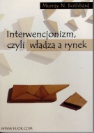 Murray N. ROTHBARD INTERWENCJONIZM CZYLI ...