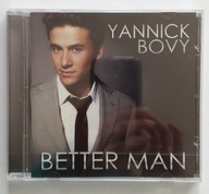 YANNICK BOVY - BETTER MAN - CD nowe w folii