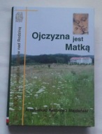 Majdański - OJCZYZNA JEST MATKĄ --JAK NOWA--