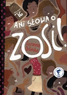 Książka Ani słowa o Zosi Zuzanna Orlińska