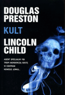 Kult Douglas Preston, Lincoln Child