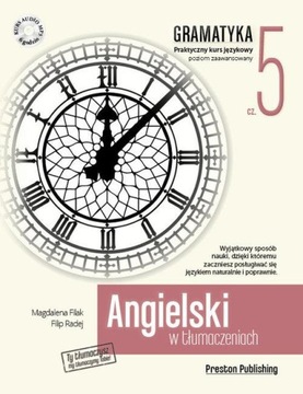 Angielski w tłumaczeniach Gramatyka 5 Filip Radej, Magdalena Filak PW