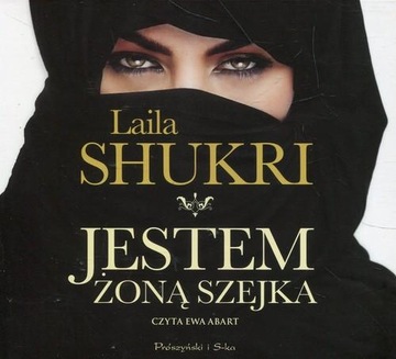 Laila Shukri Jestem żoną szejka audiobook