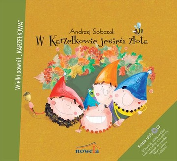 W Karzełkowie jesień złota + CD Andrzej Sobczak