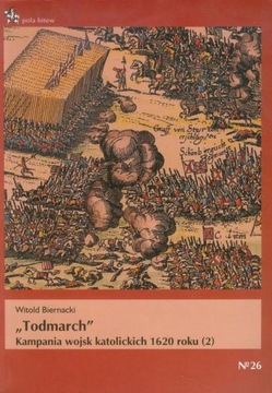 Todmarch Kampania wojsk katolickich 1620 roku (2)