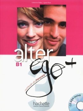 Alter Ego + 3 : Livre de l'eleve + CD-Rom