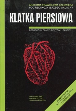 Anatomia prawidłowa człowieka. Klatka piersiowa. Podręcznik dla studentów i