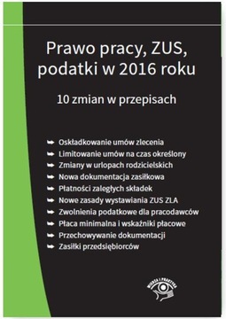 Prawo pracy, ZUS, podatki w 2016 roku. 10 zmian w przepisach - stan prawny