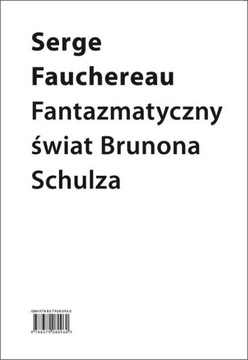 Fantazmatyczny świat Brunona Schulza Serge