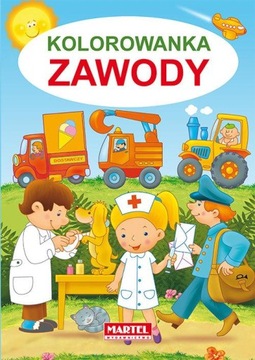 KOLOROWANKA DLA DZIECI ZAWODY (MARTEL)