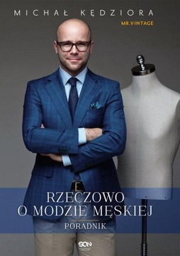 Rzeczowo o modzie męskiej Michał Kędziora