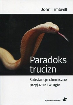 Paradoks trucizn. Substancje chemiczne przyjazne i wrogie