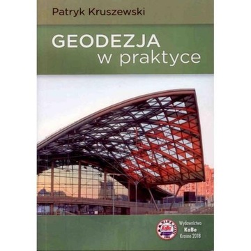 GEODEZJA W PRAKTYCE KRUSZEWSKI PATRYK KSIĄŻKA