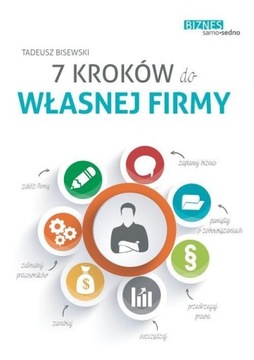 7 kroków do własnej firmy, Tadeusz Bisewski -tk