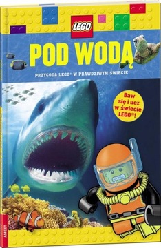 Lego. Pod wodą. Przygoda Lego w prawdziwym świecie
