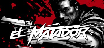 EL MATADOR STEAM KEY KLUCZ KOD