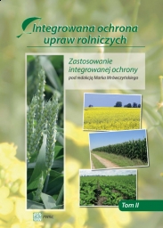 Integrowana ochrona upraw rolniczych Tom 2 roślin